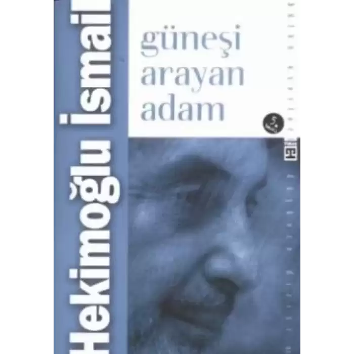 Güneşi Arayan Adam