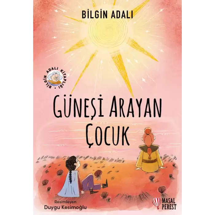 Güneşi Arayan Çocuk