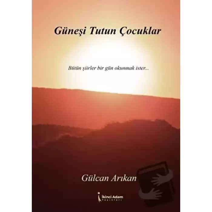 Güneşi Tutun Çocuklar