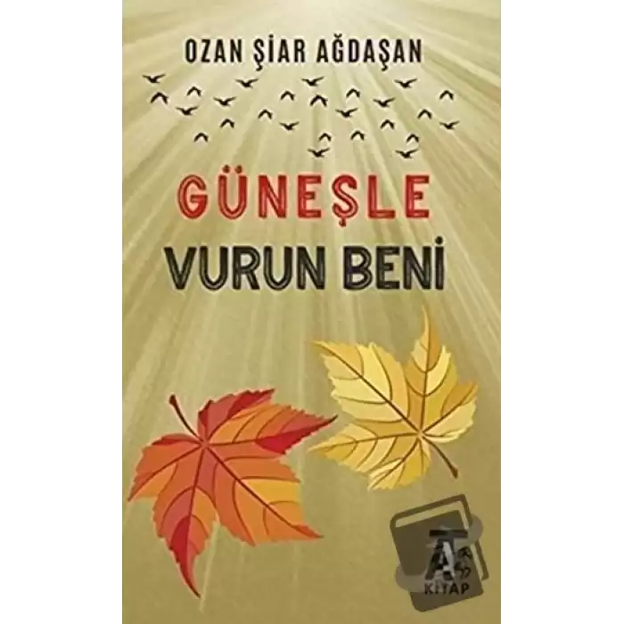 Güneşle Vurun Beni