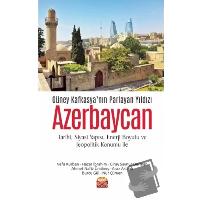 Güney Kafkasya’nın Parlayan Yıldızı Azerbaycan