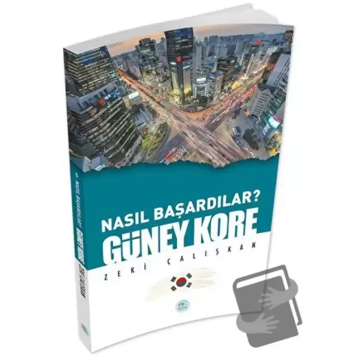 Güney Kore - Nasıl Başardılar?