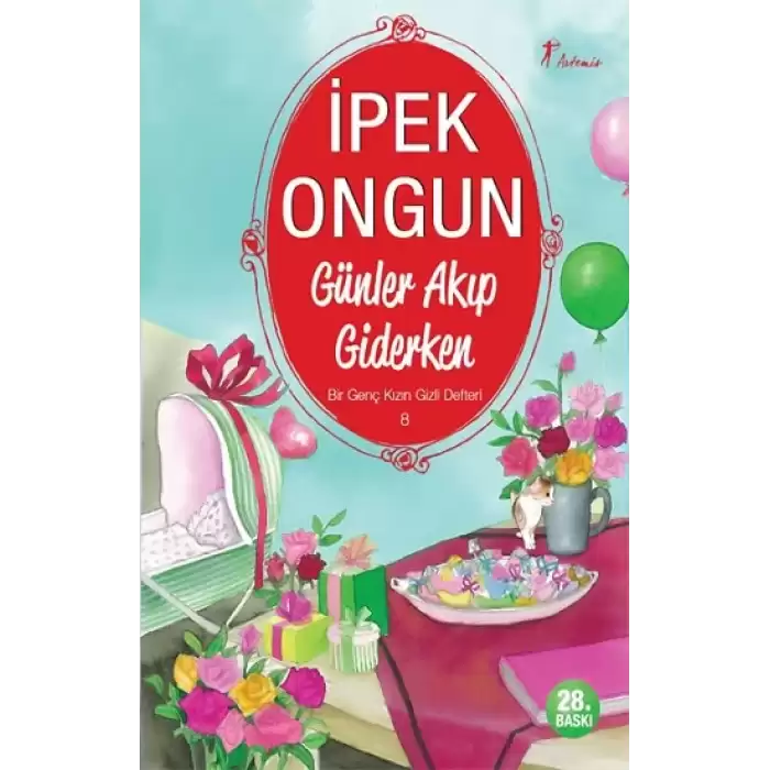 Günler Akıp Giderken - Bir Genç Kızın Gizli Defteri 8