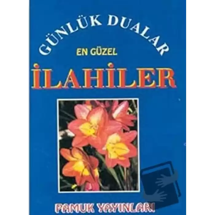 Günlük Dualar En Güzel İlahiler (İlahi-002/P9)