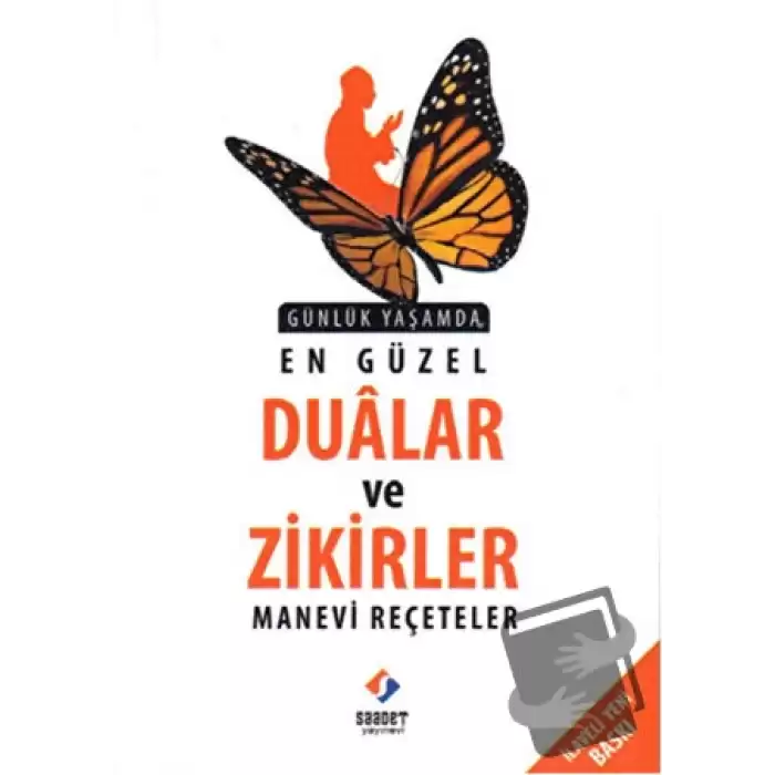 Günlük Yaşamda En Güzel Dualar ve Zikirler Manevi Reçeteler