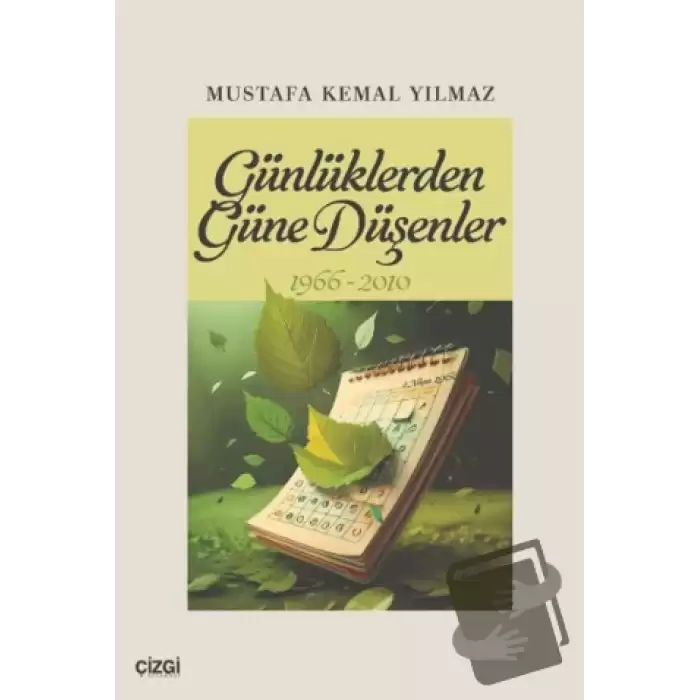 Günlüklerden Güne Düşenler 1966-2010