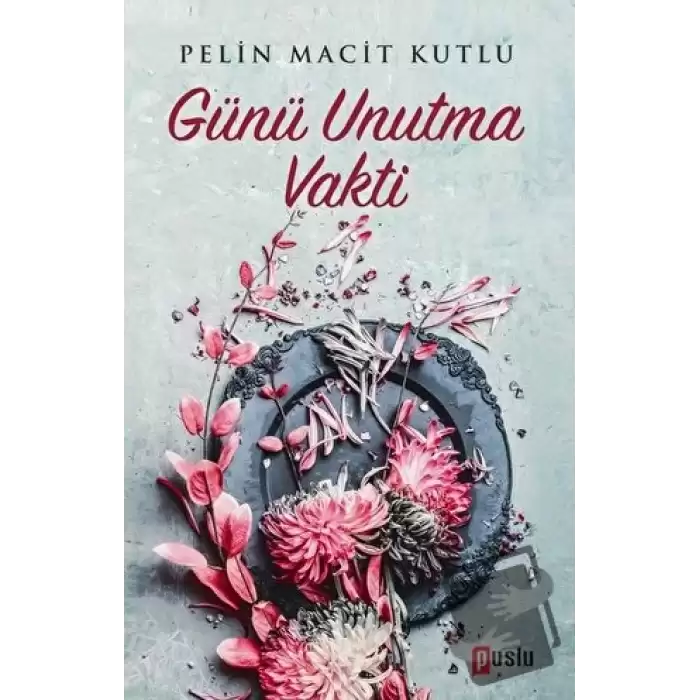 Günü Unutma Vakti