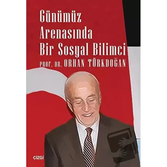 Günümüz Arenasında Bir Sosyal Bilimci