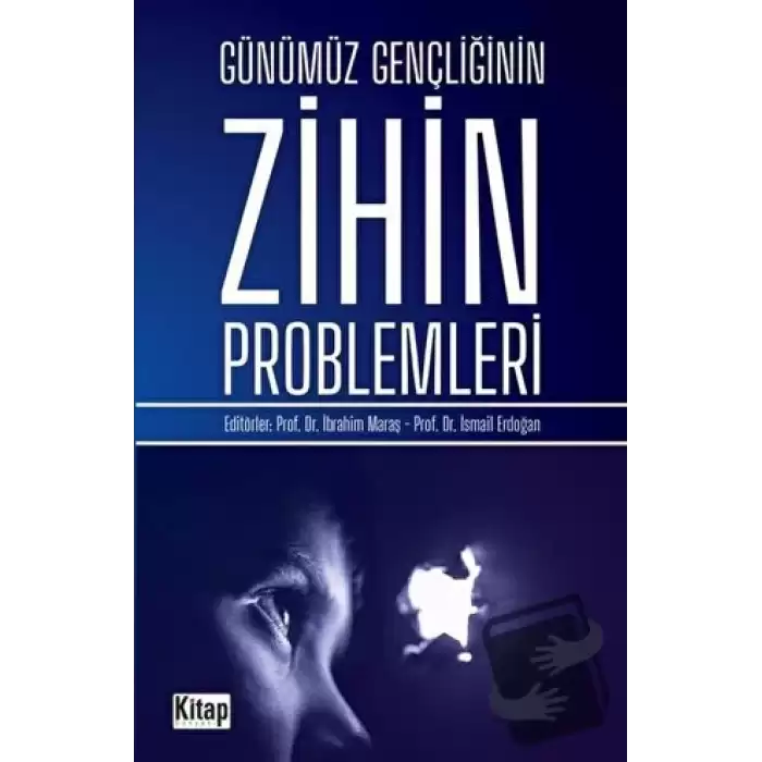 Günümüz Gençliğinin Zihin Problemleri