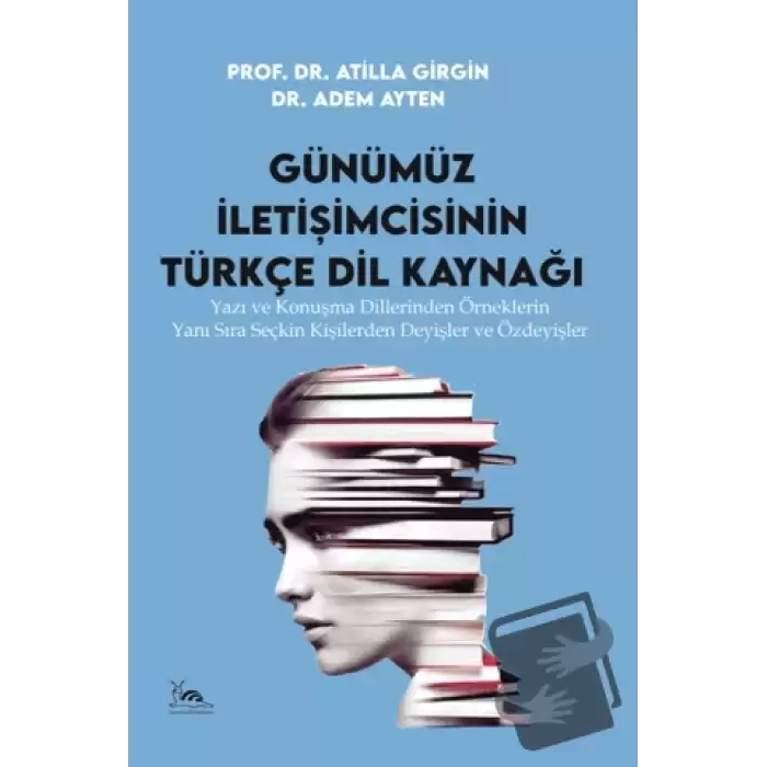 Günümüz İletişimcisinin Türkçe Dil Kaynağı