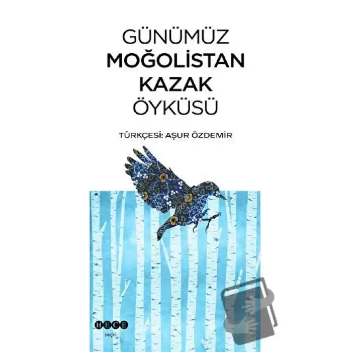 Günümüz Moğolistan Kazak Öyküsü