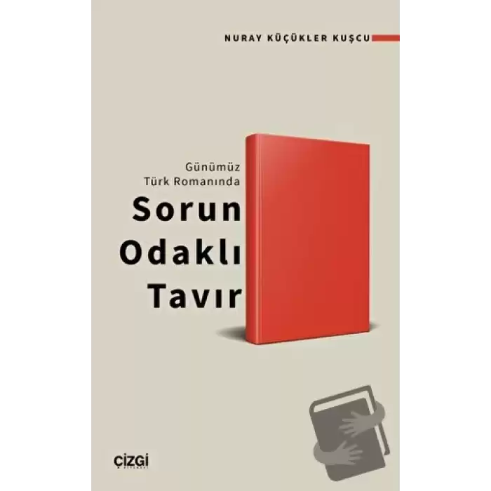 Günümüz Türk Romanında Sorun Odaklı Tavır