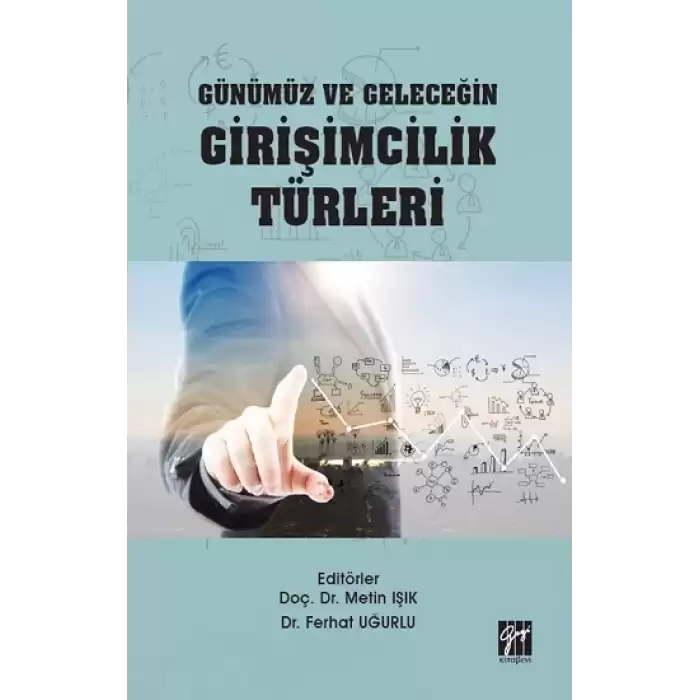 Günümüz ve Geleceğin Girişimcilik Türleri