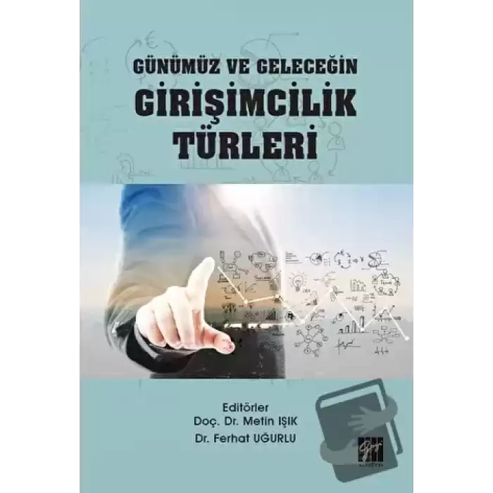 Günümüz ve Geleceğin Girişimcilik Türleri