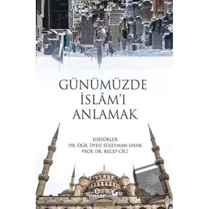 Günümüzde İslam’ı Anlamak