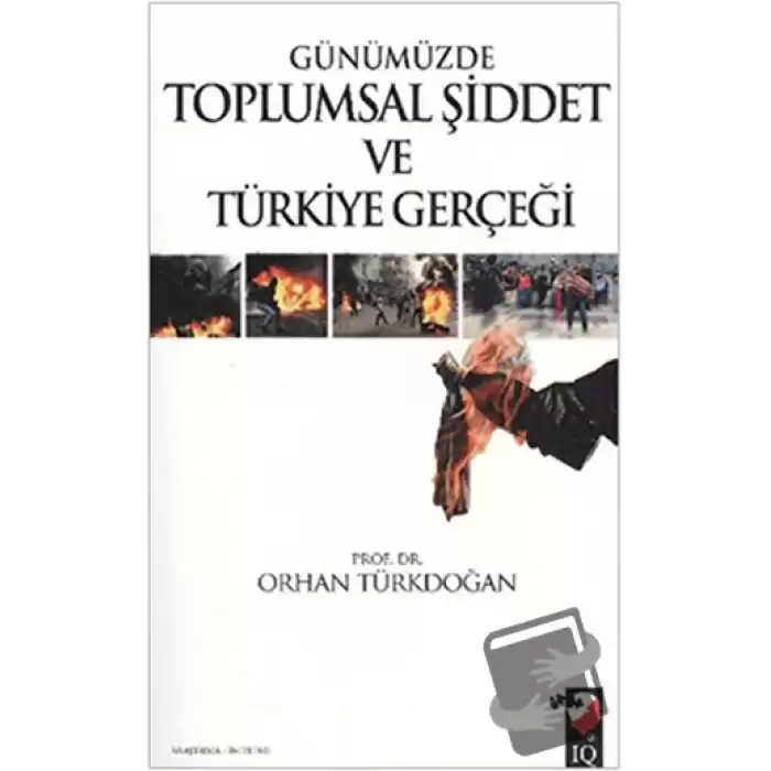 Günümüzde Toplumsal Şiddet ve Türkiye Gerçeği