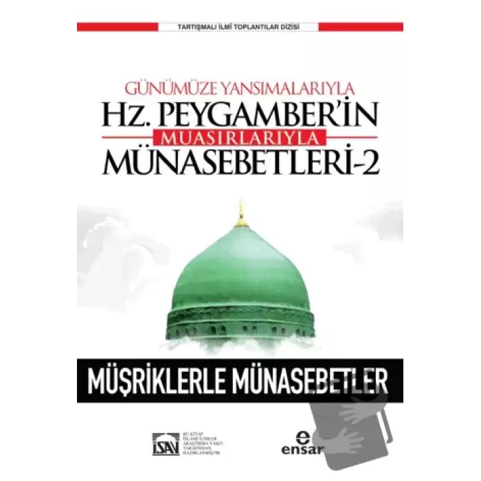 Günümüze Yansımalarıyla Hz. Peygamberin Muasırlarıyla Münasebetleri-2