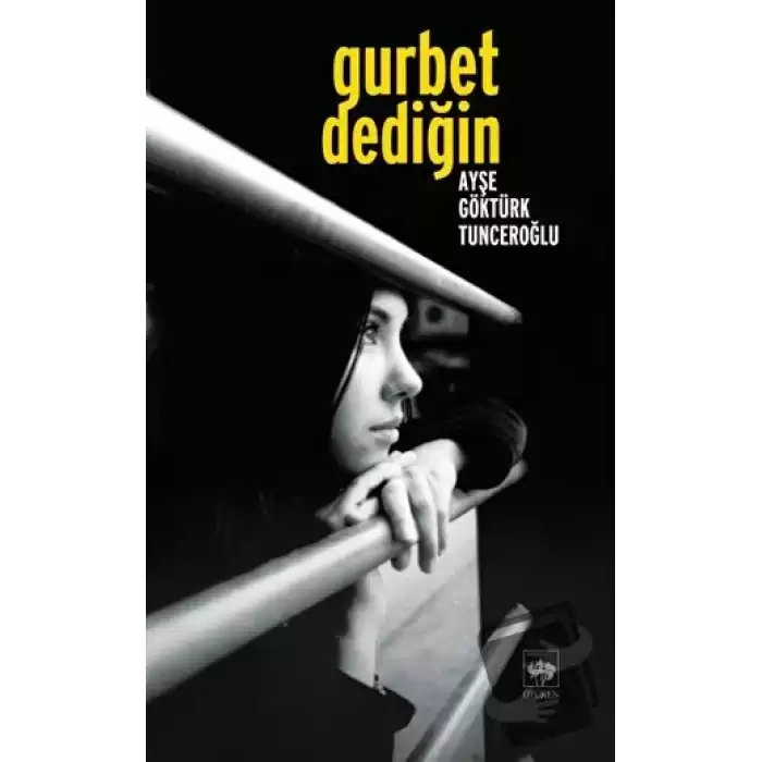 Gurbet Dediğin...