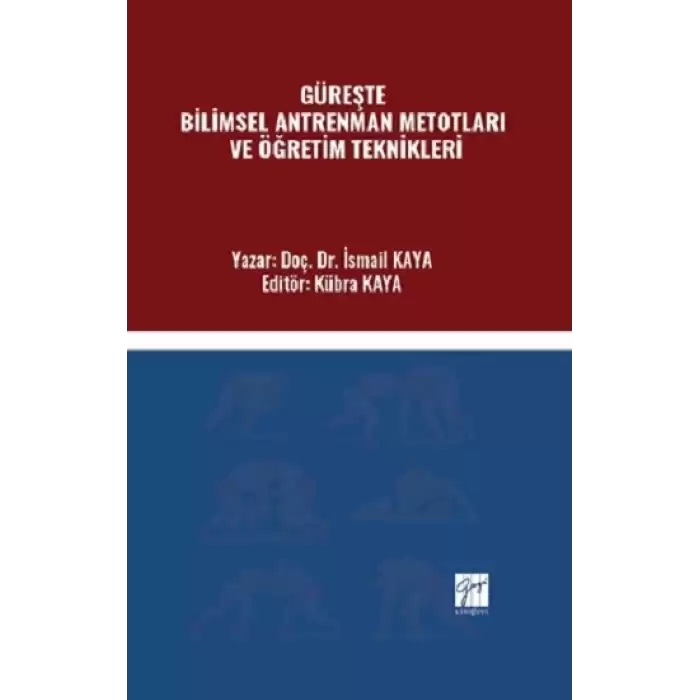 Güreşte Bilimsel Antrenman Metotları ve Öğretim Teknikleri