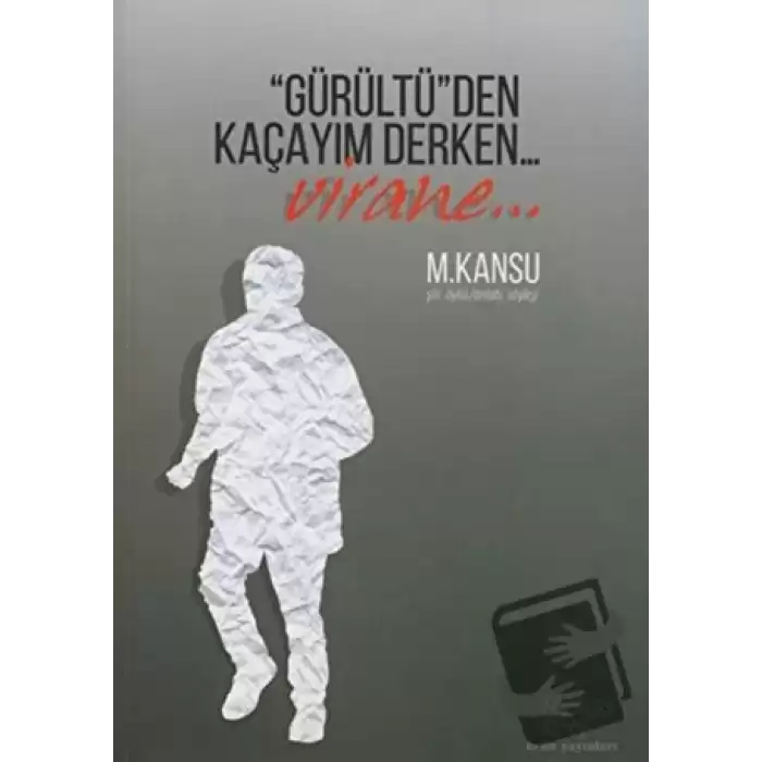 Gürültüden Kaçayım Derken