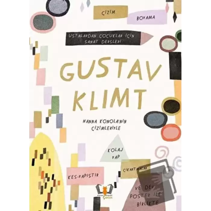 Gustav Klimt - Ustalardan Çocuklar İçin Sanat Dersleri