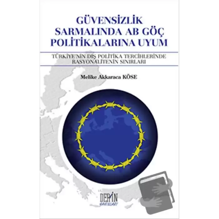 Güvensizlik Sarmalında AB Göç Politikalarına Uyum