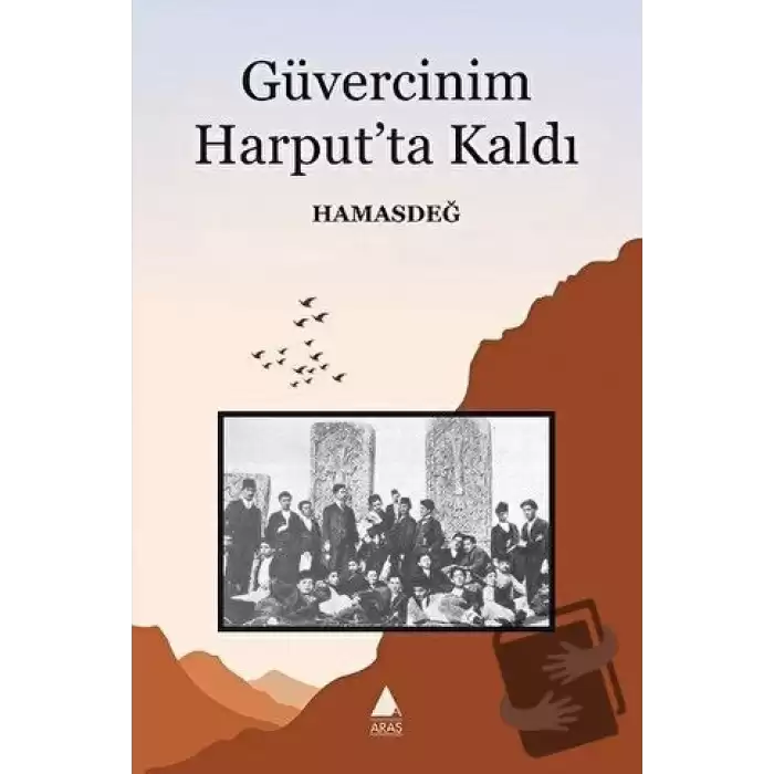 Güvercinim Harput’ta Kaldı