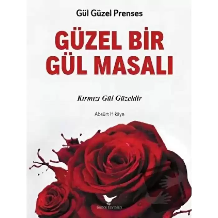 Güzel Bir Gül Masalı