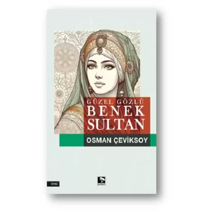 Güzel Gözlü Benek Sultan