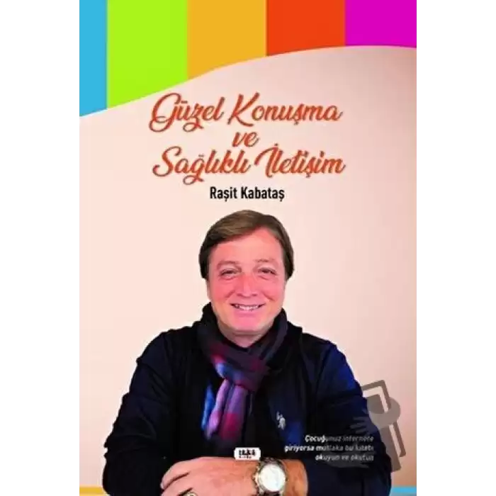 Güzel Konuşma Ve Sağlıklı İletişim