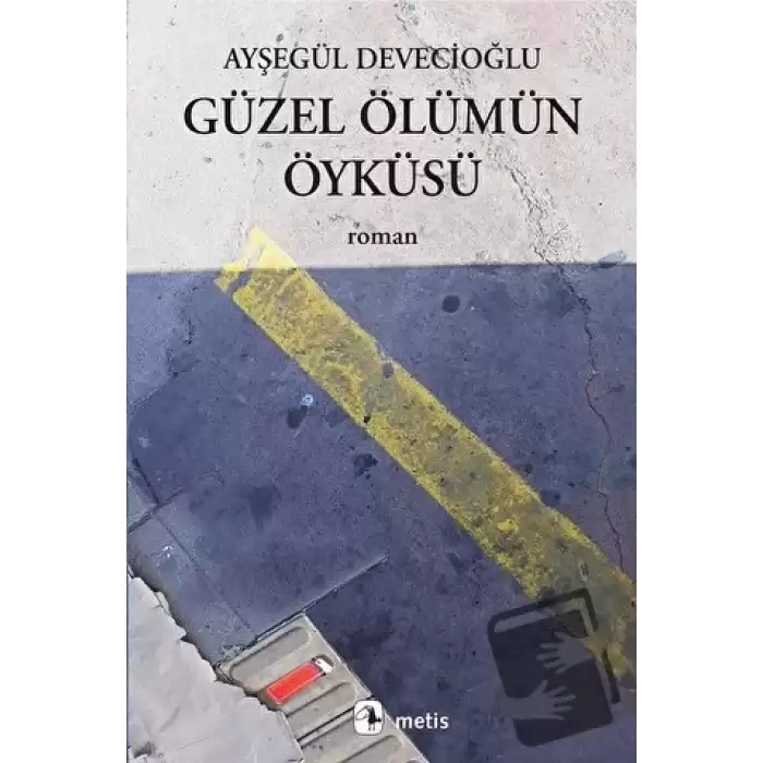 Güzel Ölümün Öyküsü