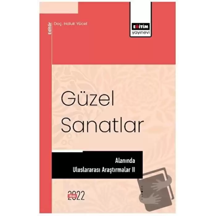 Güzel Sanatlar Alanında Uluslararası Araştırmalar II