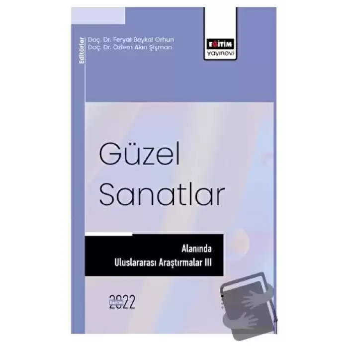 Güzel Sanatlar Alanında Uluslararası Araştırmalar III