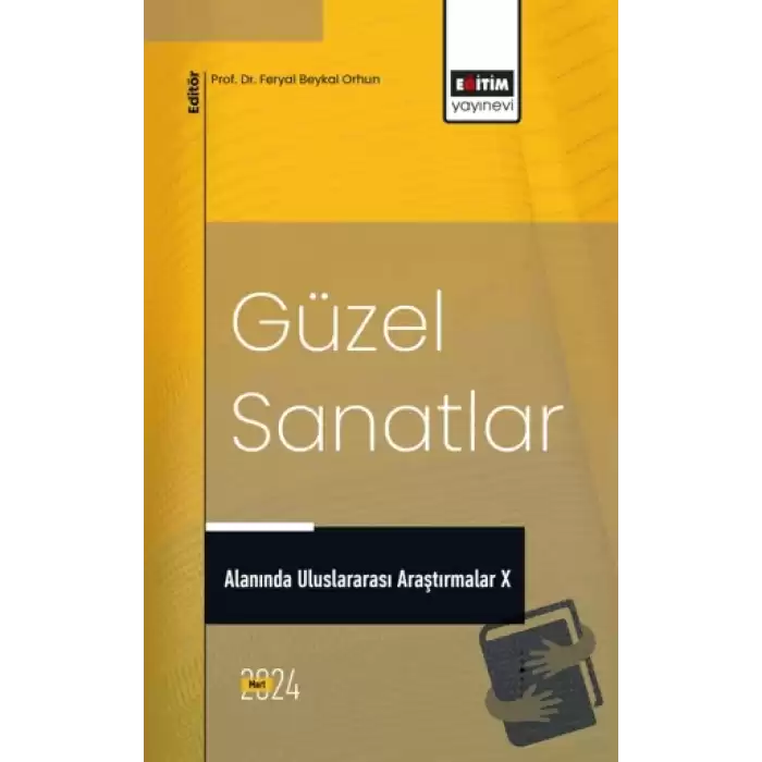 Güzel Sanatlar Alanında Uluslararası Araştırmalar X