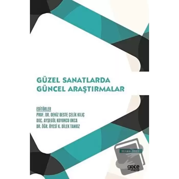 Güzel Sanatlarda Güncel Araştırmalar - Mart 2022