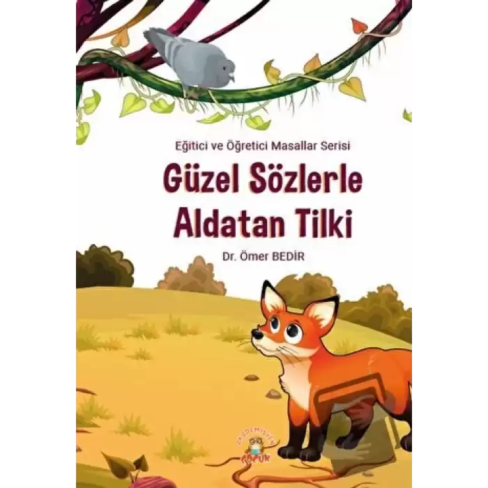 Güzel Sözlerle Aldatan Tilki