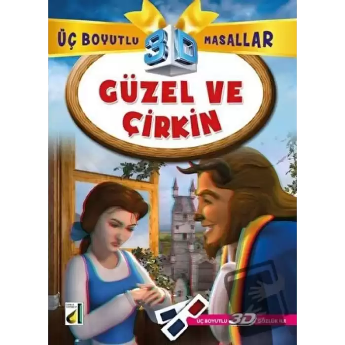 Güzel ve Çirkin - Üç Boyutlu Masallar