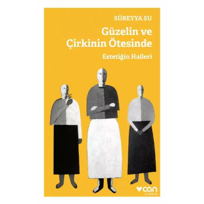 Güzelin ve Çirkinin Ötesinde - Estetiğin Halleri