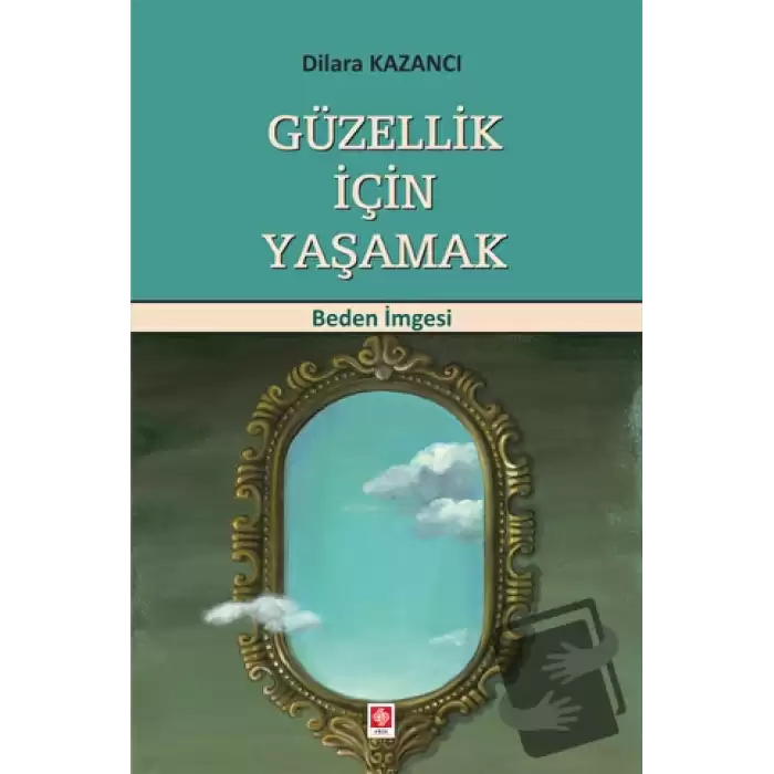 Güzellik İçin Yaşamak