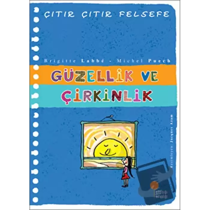 Güzellik ve Çirkinlik - Çıtır Çıtır Felsefe 5