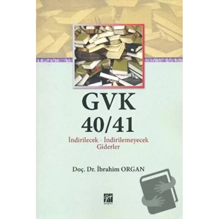 GVK40/41 İndirilecek-İndirilemeyecek Giderler