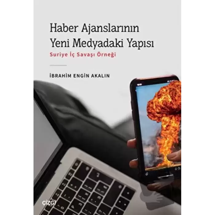 Haber Ajanslarının Yeni Medyadaki Yapısı