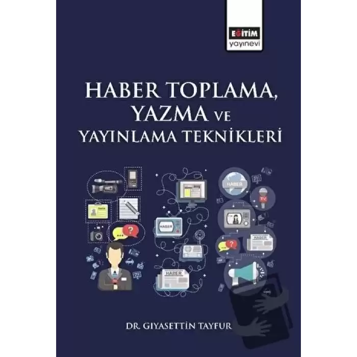 Haber Toplama, Yazma ve Yayınlama Teknikleri