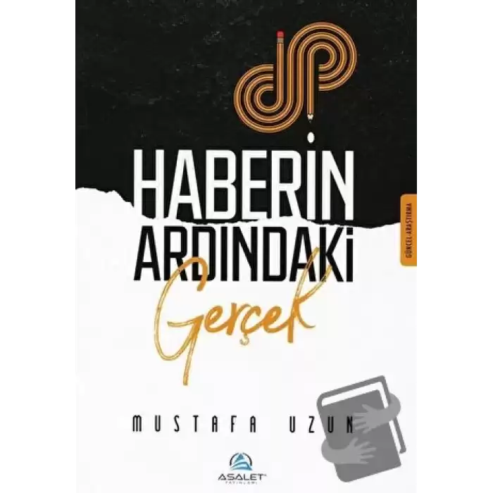 Haberin Ardındaki Gerçek