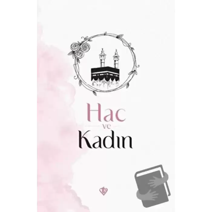 Hac ve Kadın