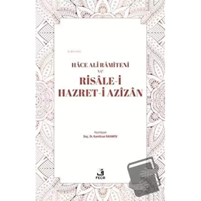 Hace Ali Ramiteni ve Risale-i Hazret-i Azizan