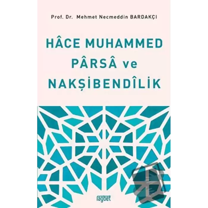 Hace Muhammed Parsa ve Nakşibendilik