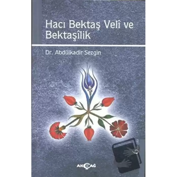 Hacı Bektaş Veli ve Bektaşilik