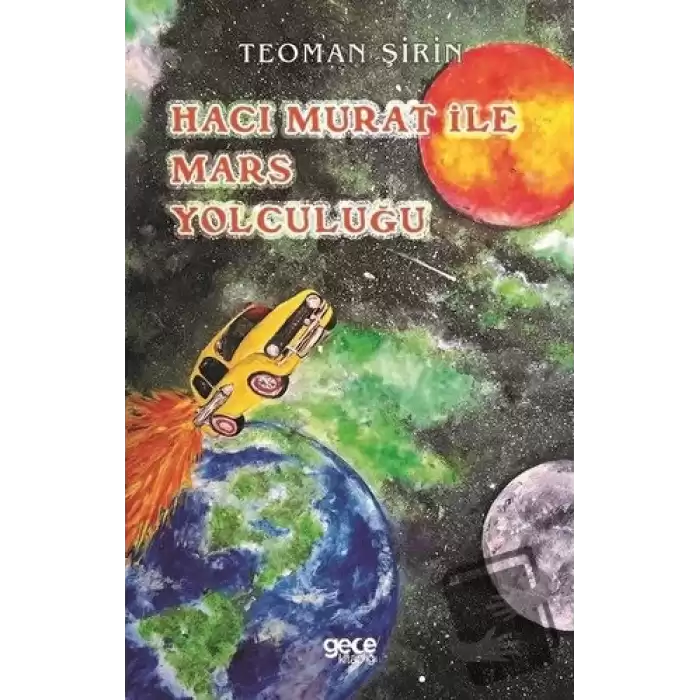 Hacı Murat ile Mars Yolculuğu