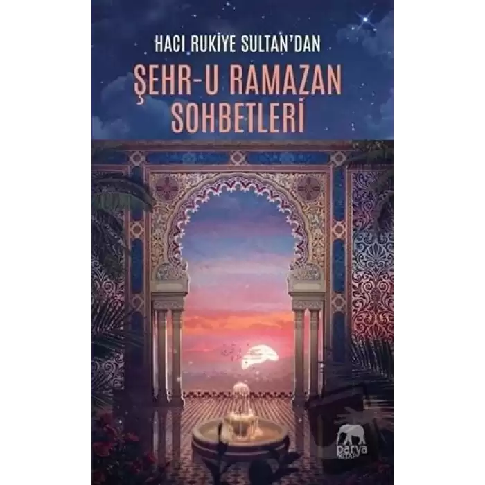 Hacı Rukiye Sultandan Şehr-u Ramazan Sohbetleri